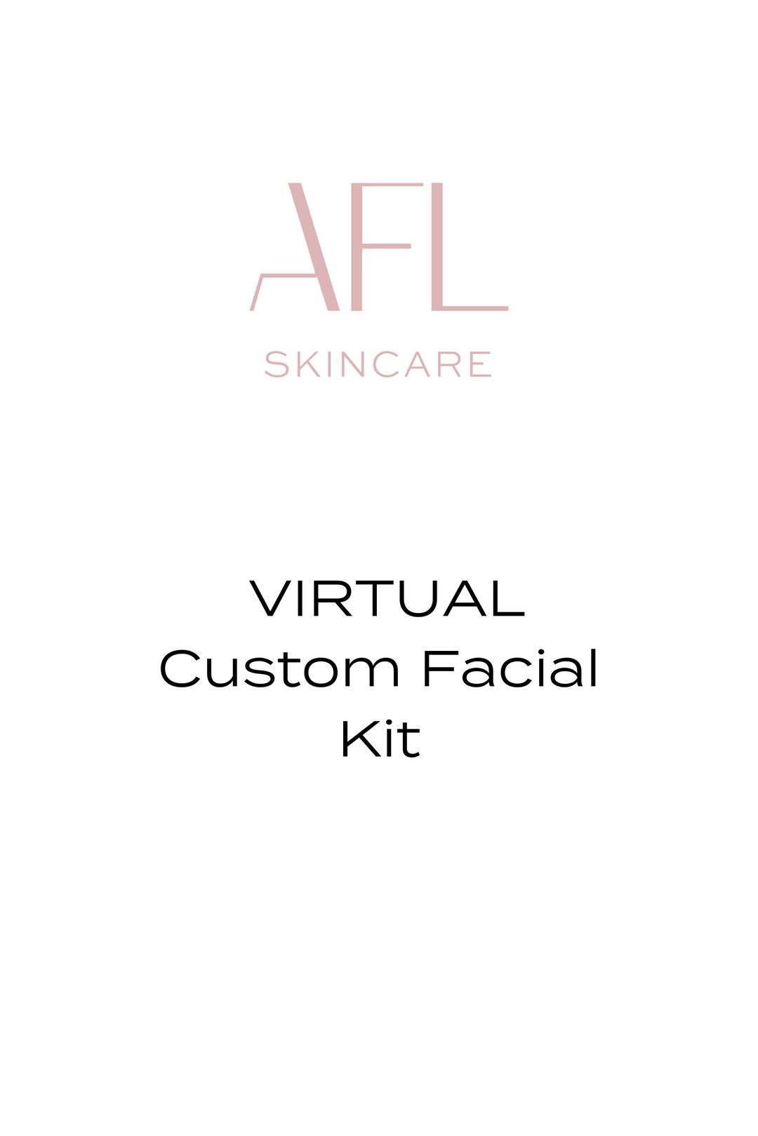 VIRTUAL Custom Facial Kit & Consultation